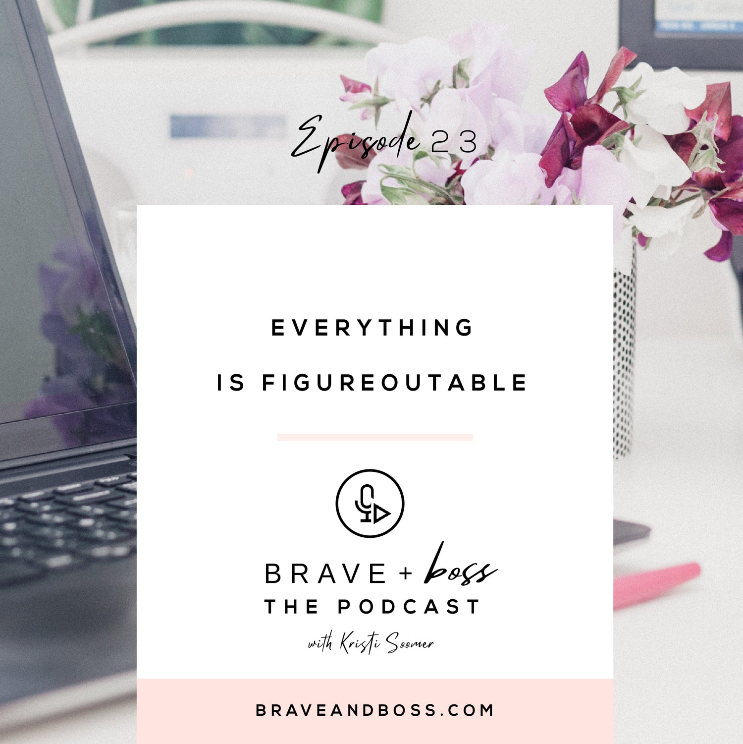 Everything is Figureoutable