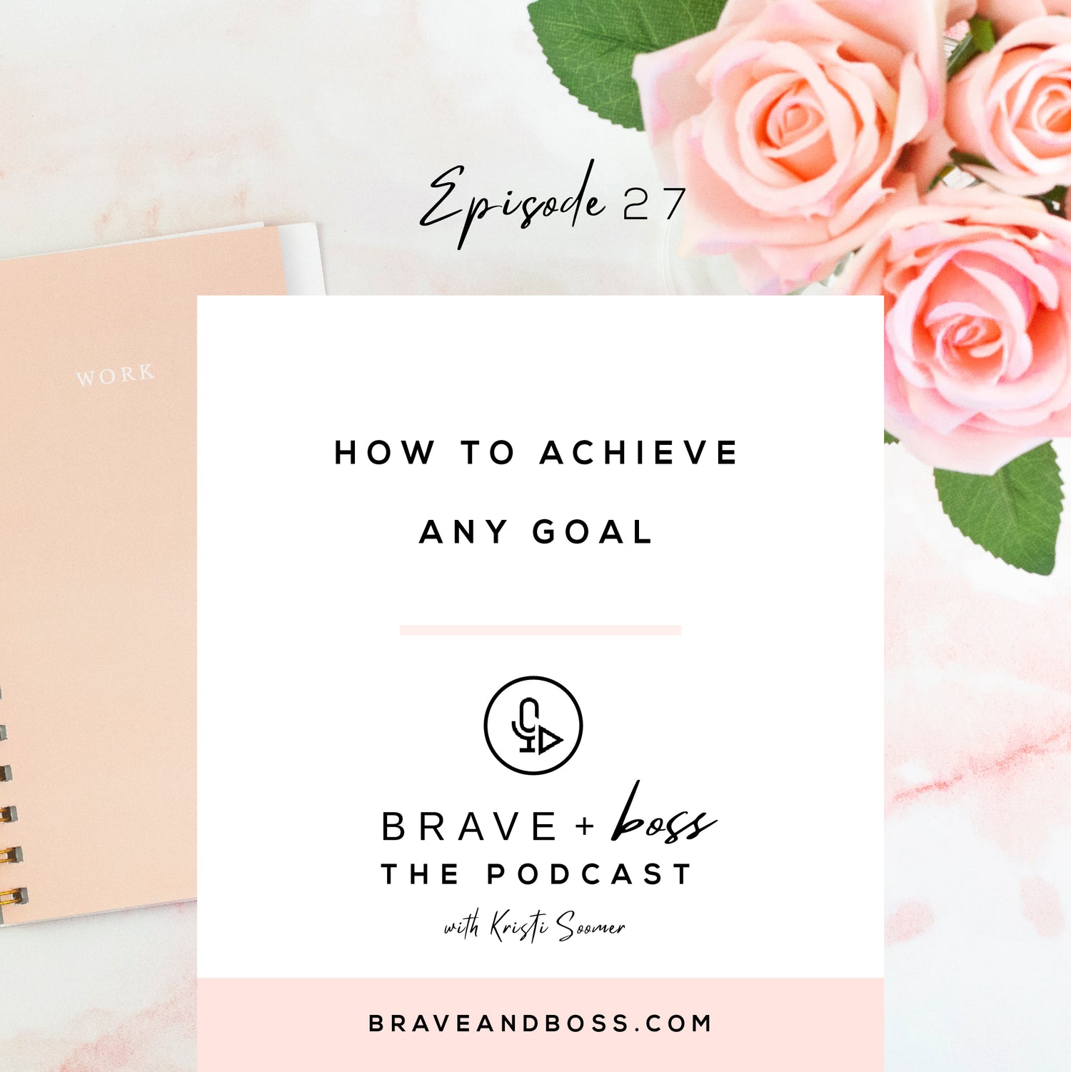 How to Achieve Any Goal