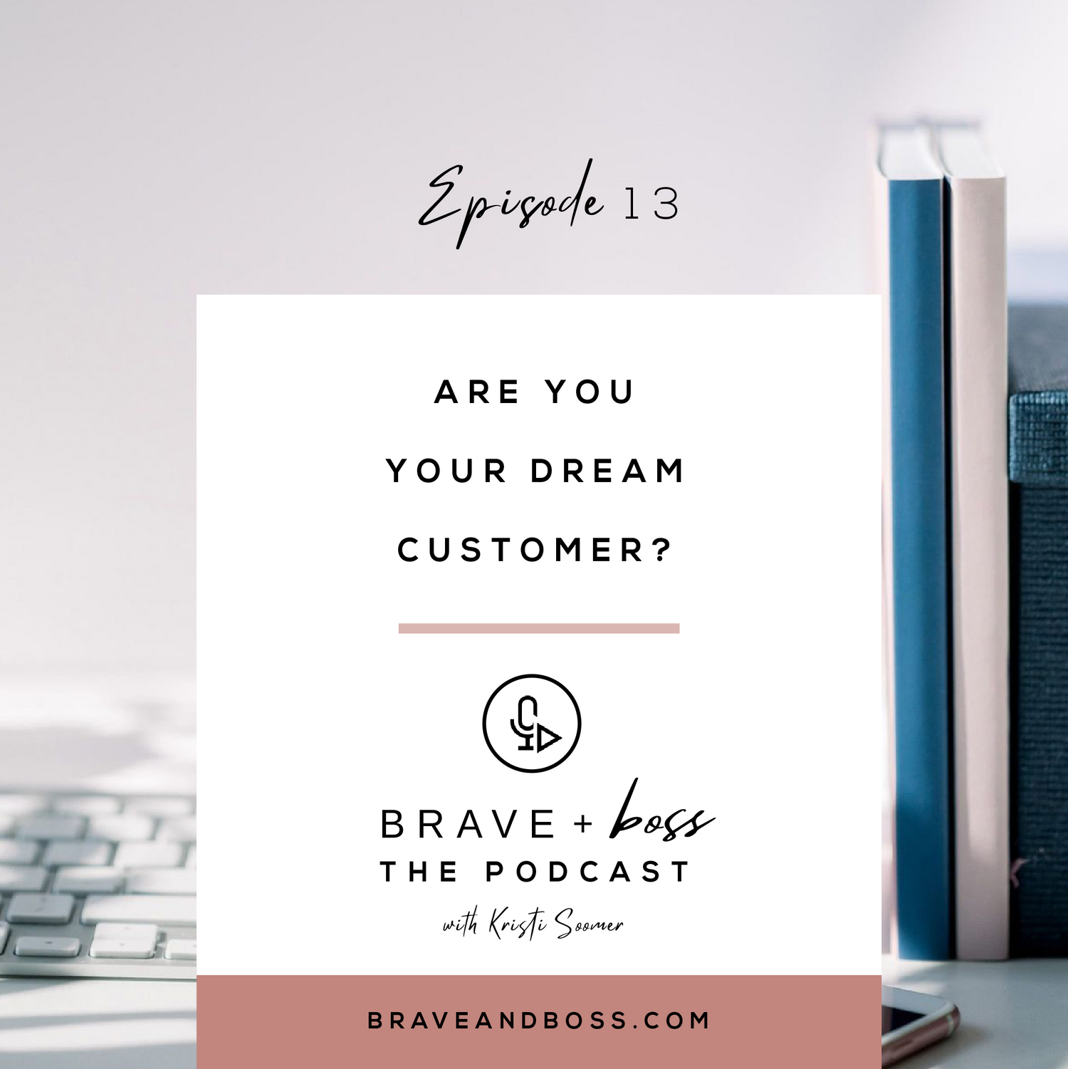Are You Your Dream Customer?