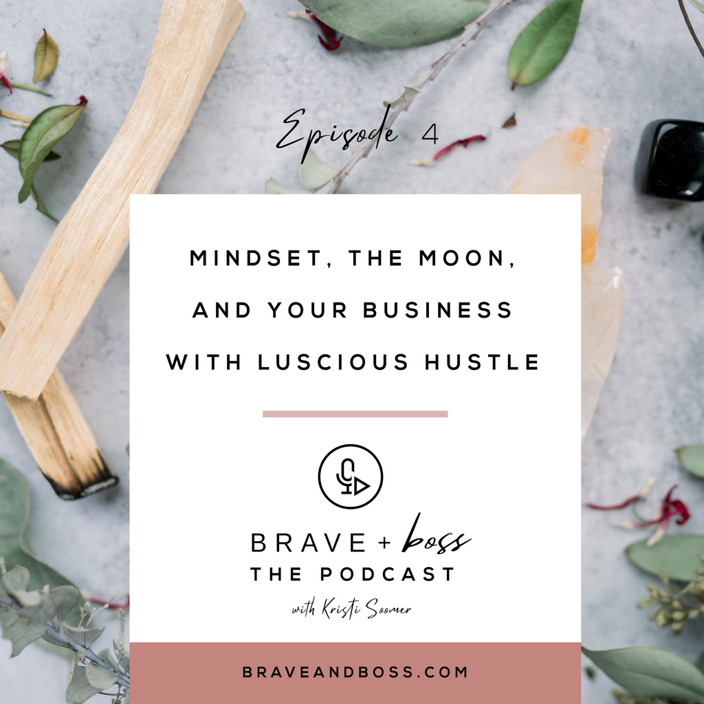 Mindset, the Moon, and Your Business with Luscious Hustle