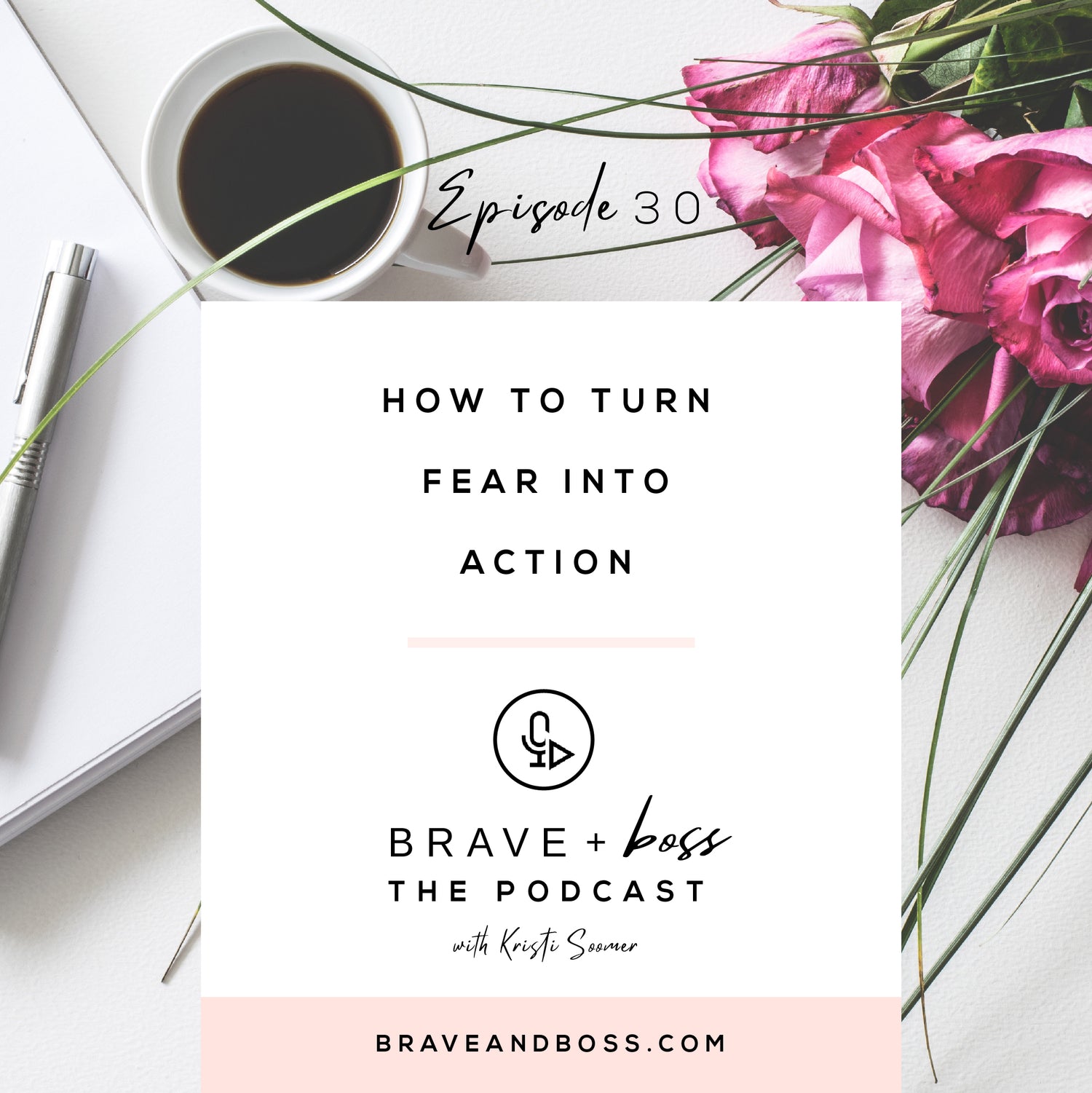 How to Turn Fear into Action