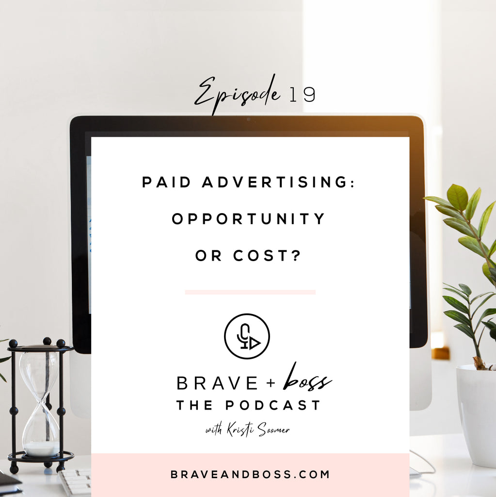 Paid Advertising - Opportunity or Cost?
