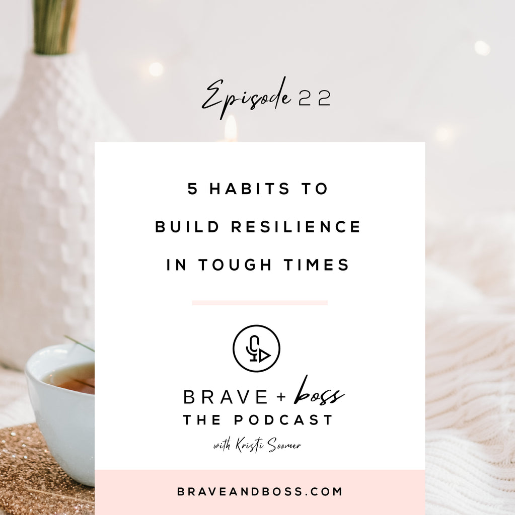 5 Habits to Build Resilience in Tough Times