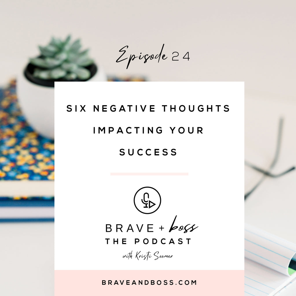Six Negative Thoughts Impacting your Success