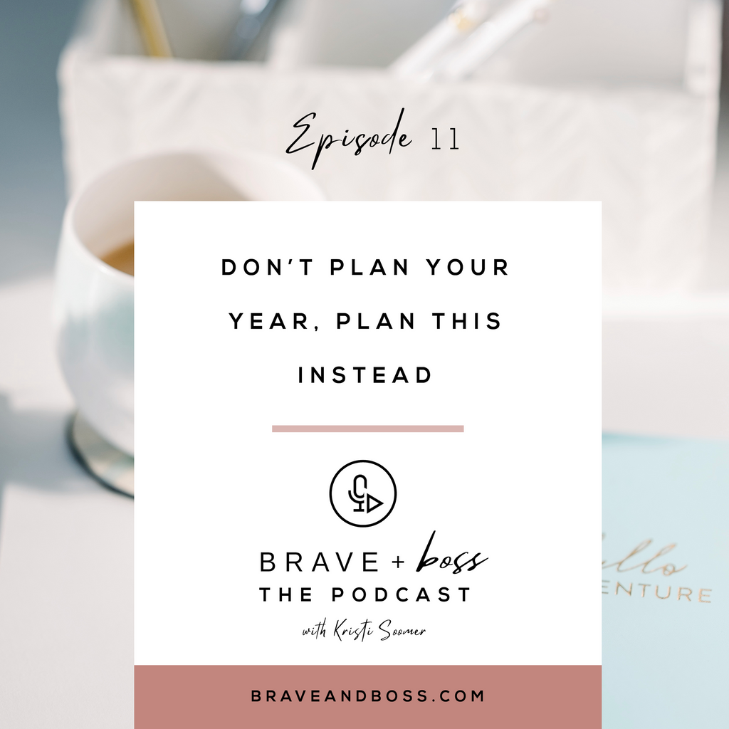 Don’t Plan Your Year, Plan this Instead