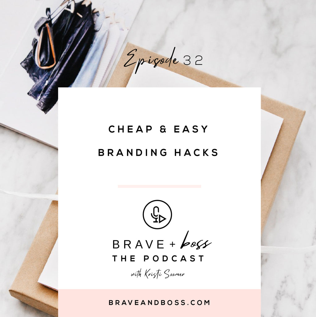 Cheap and Easy Branding Hacks