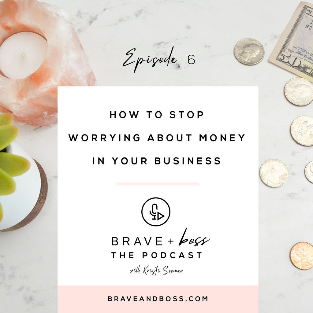 How to Stop Worrying About Money in your Business